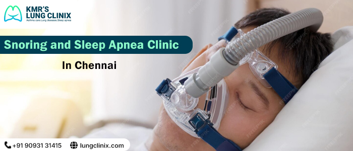 Snoring and Sleep Apnea Treatment in Chennai