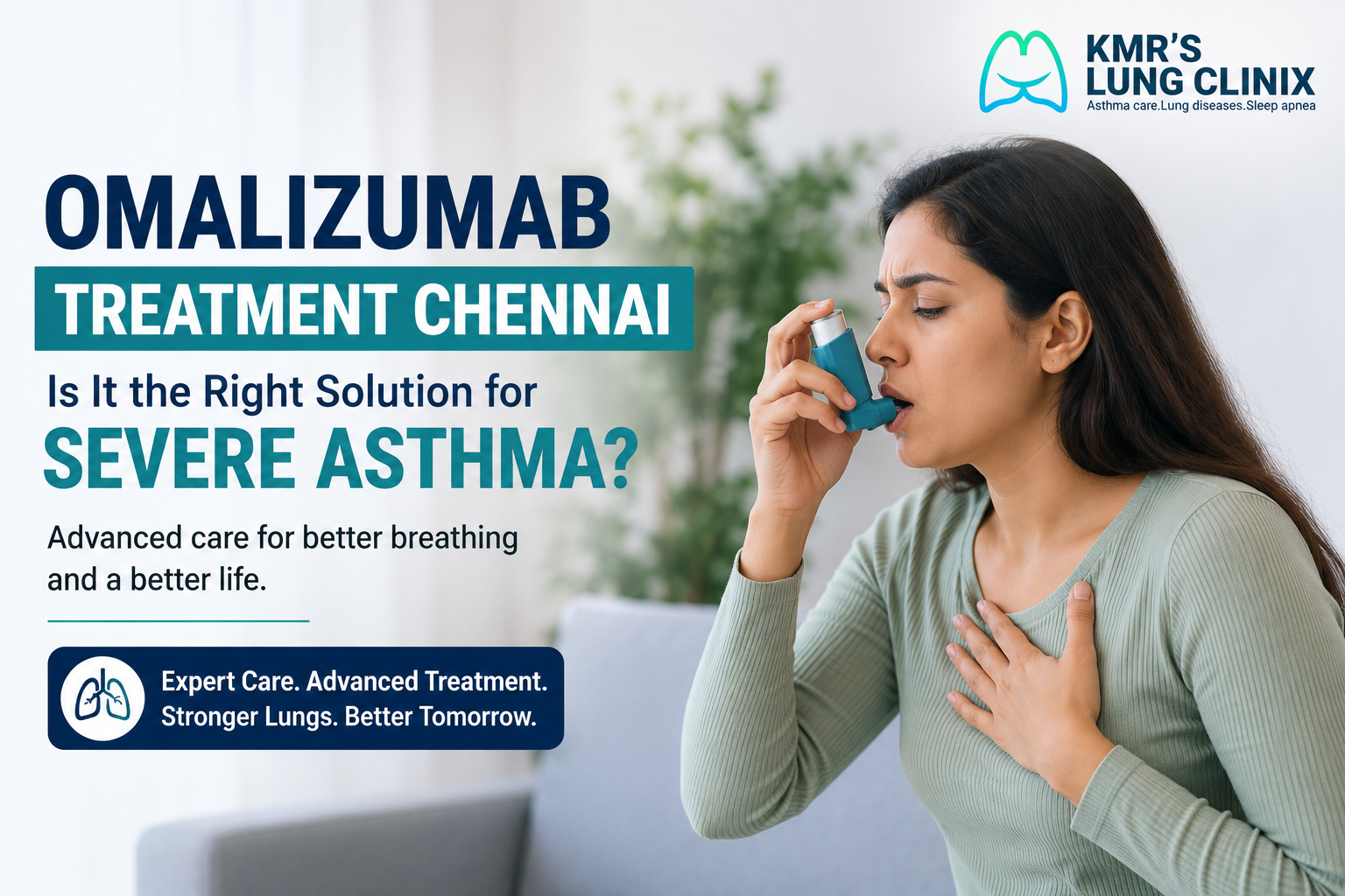 Omalizumab Treatment Chennai - Is It the Right Solution for Severe Asthma