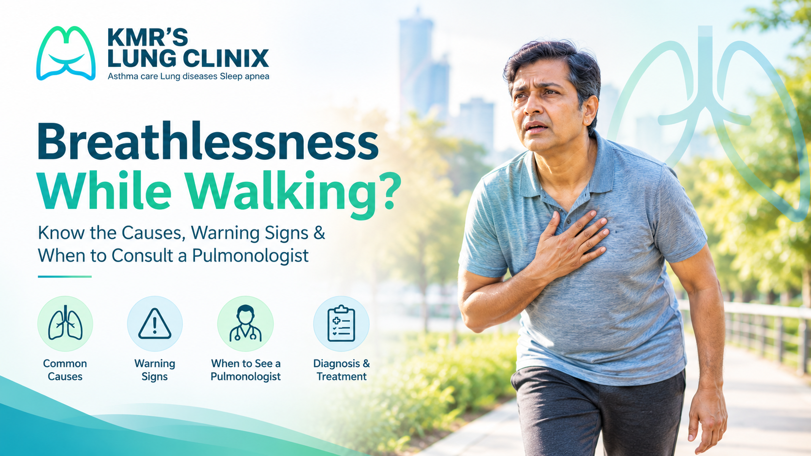 Breathlessness While Walking - Causes, Warning Signs & When to Consult a Pulmonologist
